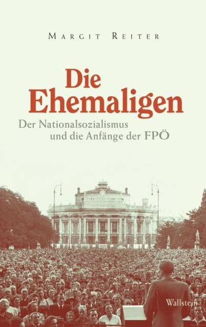 Margit Reiter - Die Ehemaligen, E-bok