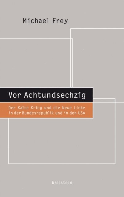 Michael Frey - Vor Achtundsechzig, E-bok