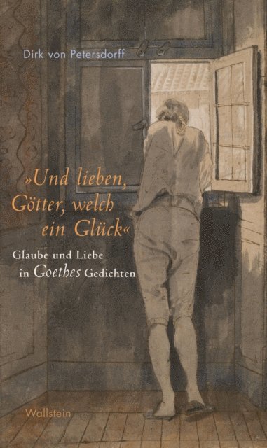 Dirk von Petersdorff - »Und lieben, Götter, welch ein Glück«, E-bok