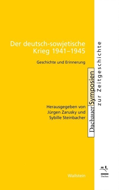 Sybille Steinbacher, Jurgen Zarusky - Der deutsch-sowjetische Krieg 1941-1945, E-bok