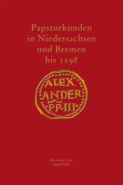 Josef Dolle - Papsturkunden in Niedersachsen und Bremen bis 1198, E-bok