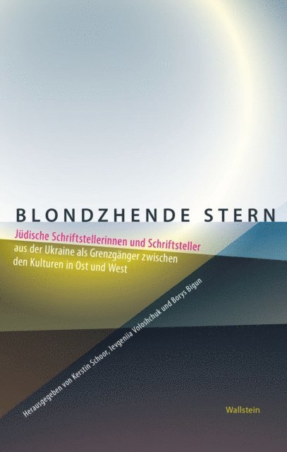 Borys Bigun, Ievgeniia Voloshchuk, Kerstin Schoor - Blondzhende Stern, E-bok