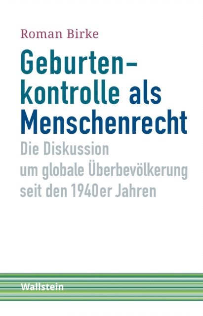 Roman Birke - Geburtenkontrolle als Menschenrecht, E-bok