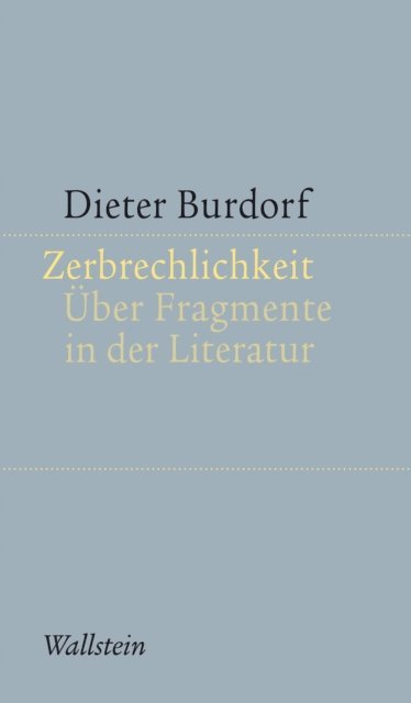 Dieter Burdorf - Zerbrechlichkeit, E-bok