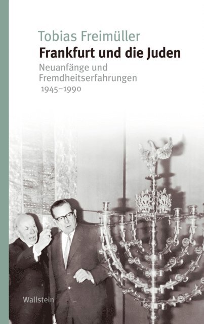 Tobias Freimuller - Frankfurt und die Juden, E-bok