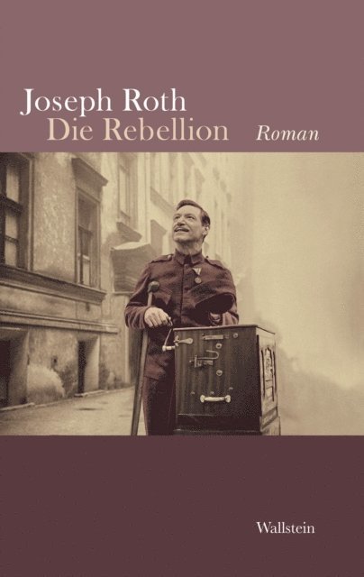 Joseph Roth, Ralph Schock - Die Rebellion, E-bok