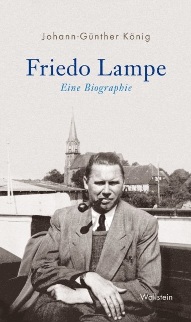 Johann-Gunther Konig - Friedo Lampe, E-bok