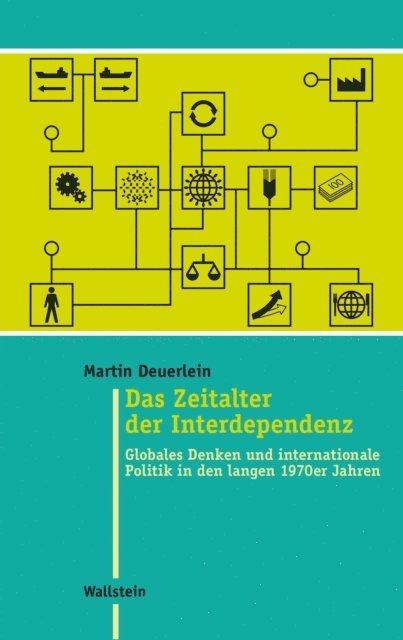 Martin Deuerlein - Das Zeitalter der Interdependenz, E-bok
