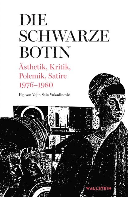 Vojin Sasa Vukadinovic - Die Schwarze Botin, E-bok