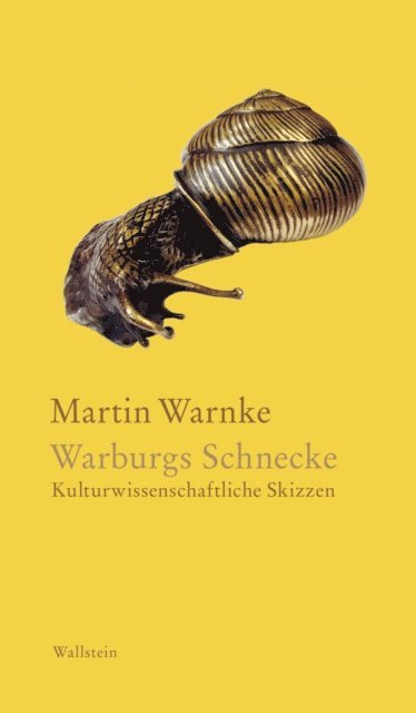Martin Warnke, Matthias Bormuth - Warburgs Schnecke, E-bok