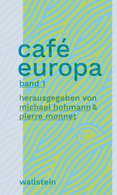 Pierre Monnet, Michael Hohmann - Café Europa, E-bok