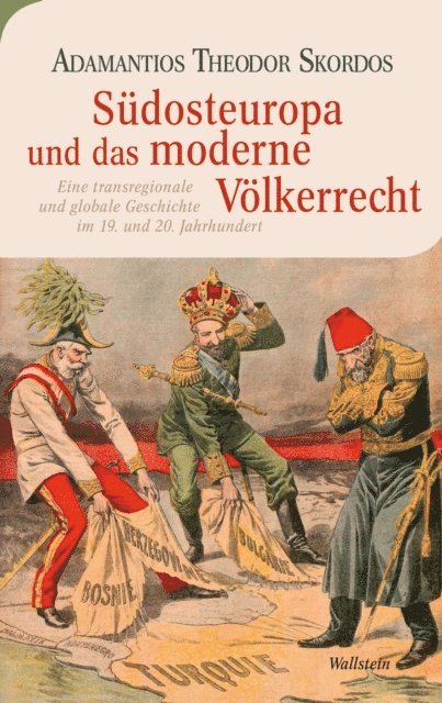 Adamantios Theodor Skordos - Südosteuropa und das moderne Völkerrecht, E-bok