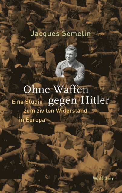 Jacques Semelin - Ohne Waffen gegen Hitler, E-bok