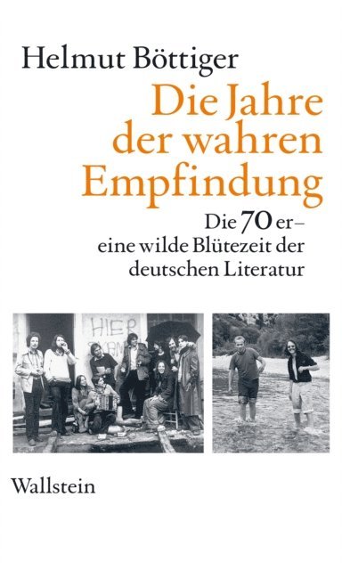 Helmut Bottiger - Die Jahre der wahren Empfindung, E-bok