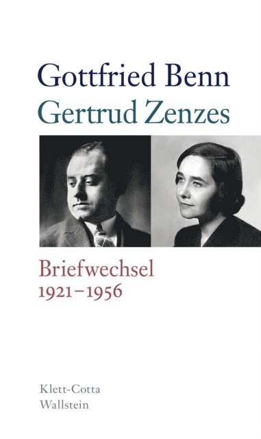 Gertrud Zenzes, Gottfried Benn, Stephan Kraft, Holger Hof - Briefwechsel 1921-1956, E-bok