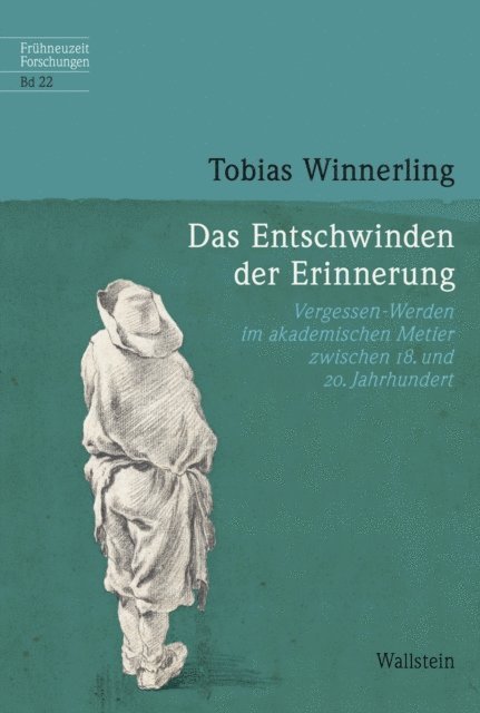 Tobias Winnerling - Das Entschwinden der Erinnerung, E-bok