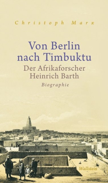 Christoph Marx - Von Berlin nach Timbuktu, E-bok