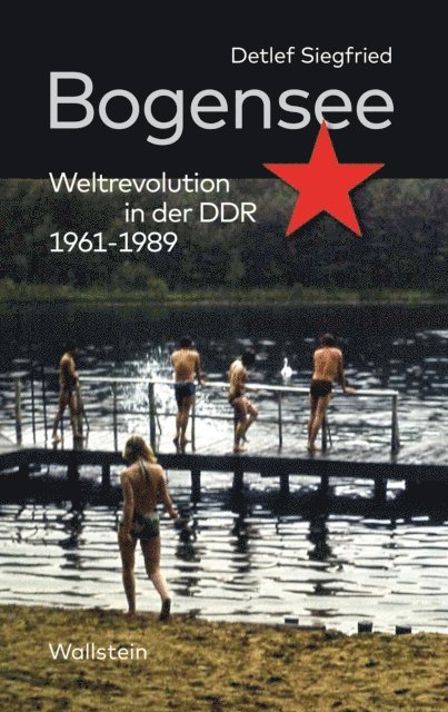 Detlef Siegfried - Bogensee, E-bok