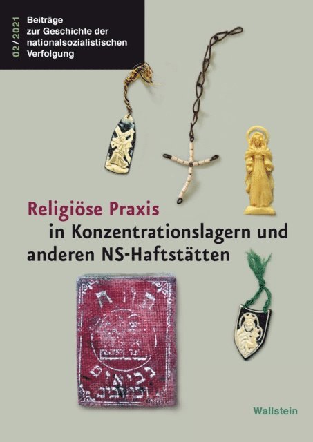 Thomas Rahe, Gabriele Hammermann, Insa Eschebach - Religiöse Praxis in Konzentrationslagern und anderen NS-Haftstätten, E-bok