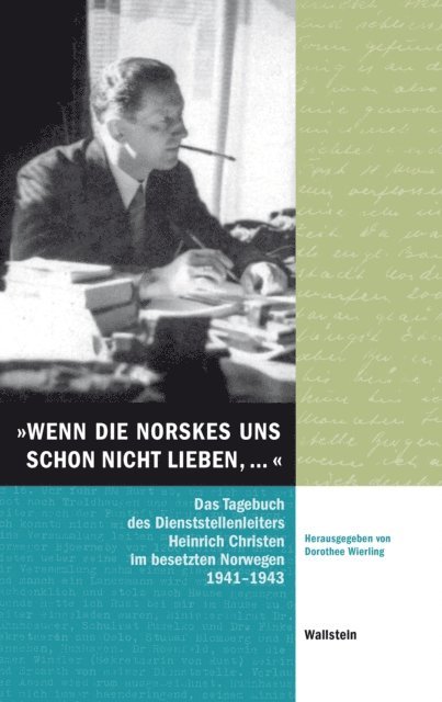 Dorothee Wierling - "Wenn die Norskes uns schon nicht lieben, …", E-bok