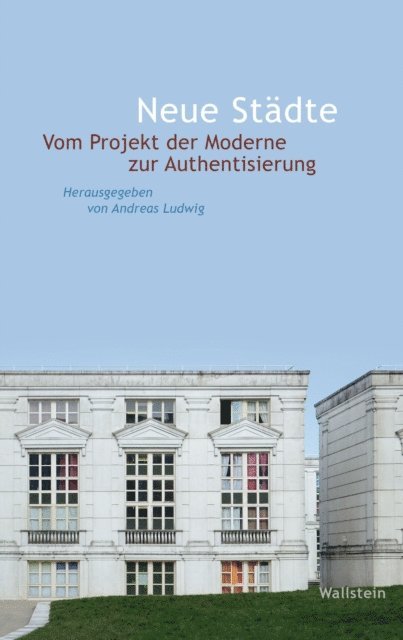 Andreas Ludwig - Neue Stadte, E-bok
