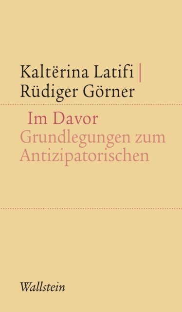 Rudiger Gorner, Kalterina Latifi - Im Davor, E-bok