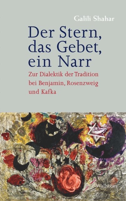 Galili Shahar - Der Stern, das Gebet, ein Narr, E-bok