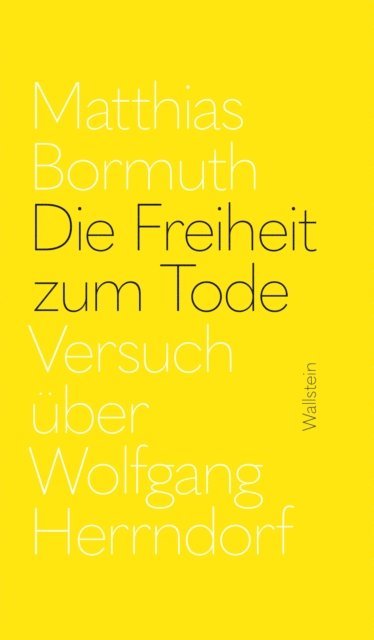 Matthias Bormuth - Die Freiheit zum Tode, E-bok