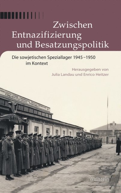 Enrico Heitzer, Julia Landau - Zwischen Entnazifizierung und Besatzungspolitik, E-bok