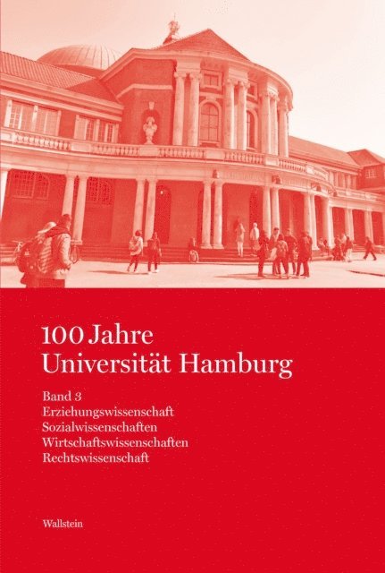 Gunnar B. Zimmermann, Eckart Krause, Rainer Nicolaysen - 100 Jahre Universität Hamburg, E-bok