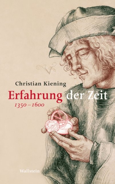 Christian Kiening - Erfahrung der Zeit, E-bok