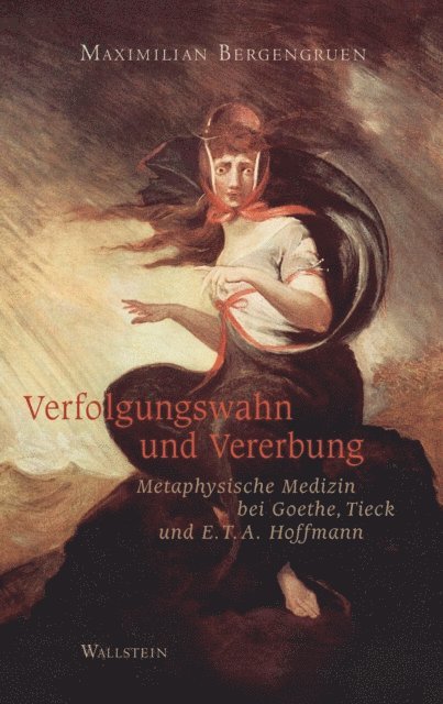 Maximilian Bergengruen - Verfolgungswahn und Vererbung, E-bok
