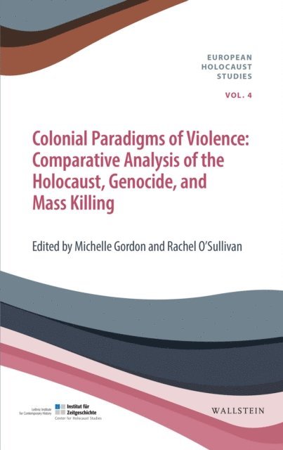 Rachel O'Sullivan, Michelle Gordon - Colonial Paradigms of Violence, E-bok