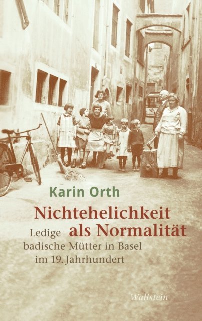Karin Orth - Nichtehelichkeit als Normalität, E-bok