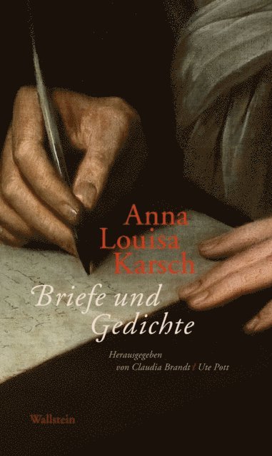 Anna Louisa Karsch, Ute Pott, Claudia Brandt - Briefe und Gedichte, E-bok