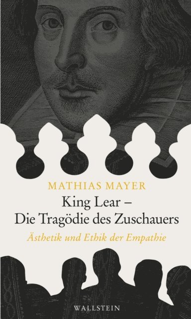 Mathias Mayer - King Lear - Die Tragödie des Zuschauers, E-bok