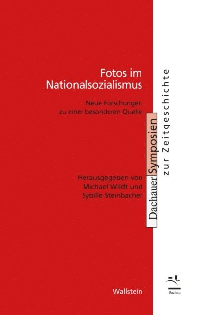 Michael Wildt, Sybille Steinbacher - Fotos im Nationalsozialismus, E-bok