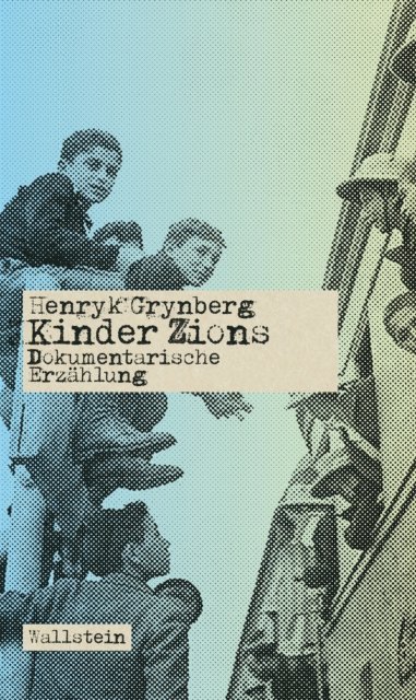Henryk Grynberg, Ewa Czerwiakowski, Lothar Quinkenstein, Sascha Feuchert - Kinder Zions, E-bok