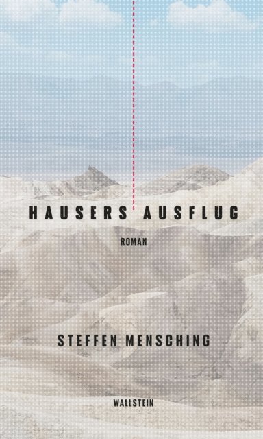 Steffen Mensching - Hausers Ausflug, E-bok