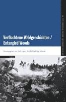 Gadi Algazi, Roii Ball, Sagi Schaefer - Verflochtene Waldgeschichten / Entangled Woods, Häftad