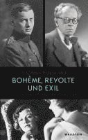 Thomas Poeschel - Bohème, Revolte und Exil, Inbunden