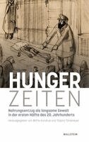 Birthe Kundrus, Tatjana Tönsmeyer - HungerZeiten, Inbunden