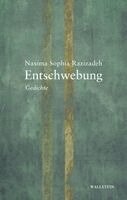 Nasima Sophia Razizadeh - Entschwebung, Inbunden