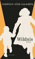 Hinrich von Haaren - Wildnis, Inbunden. Tillgänglighet: Lägg i varukorg