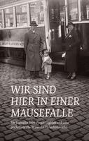 Fritz Seemann, Annette Kraus, Jörg Skriebeleit - 'Wir sind hier in einer Mausefalle.', Häftad. Tillgänglighet: Lägg i varukorg