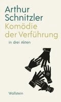 Arthur Schnitzler, Wolfgang Lukas - Komödie der Verführung in drei Akten, Inbunden. Tillgänglighet: Lägg i varukorg