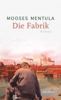 Mooses Mentula - Die Fabrik, Inbunden