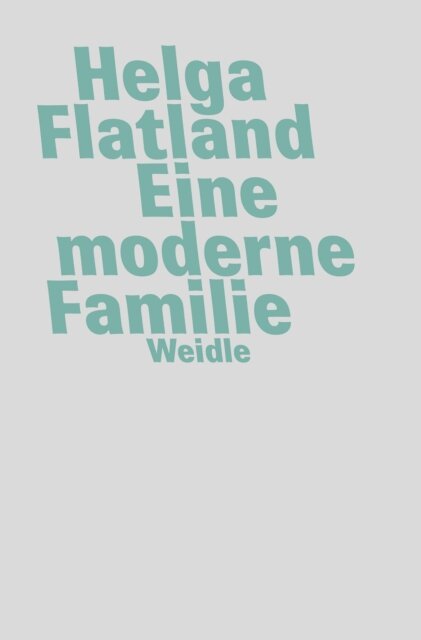 Helga Flatland - Eine moderne Familie, E-bok
