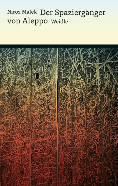 Niroz Malek - Der Spazierganger von Aleppo, E-bok