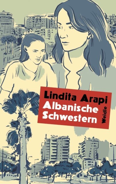 Lindita Arapi - Albanische Schwestern, E-bok